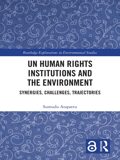 Title details for UN Human Rights Institutions and the Environment by Sumudu Atapattu - Available